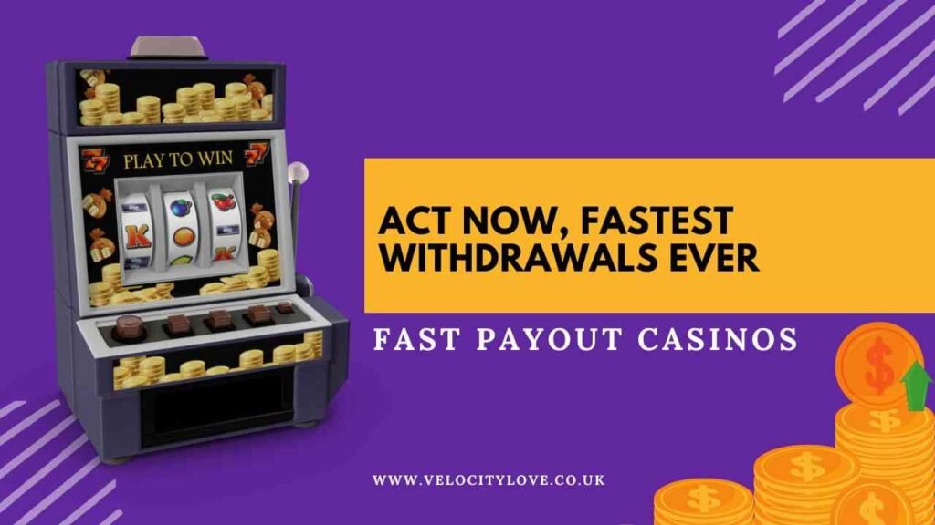 Limited spots at fast payout casinos grab instant rewards before they close