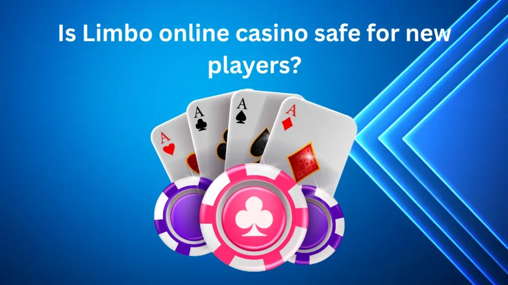 Is Limbo Online Casino Safe for New Players?